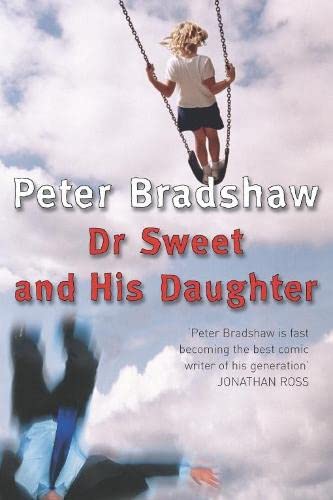 Dr Sweet and His Daughter - Bradshaw, Peter