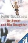 Dr.Sweet and His Daughter (9780330492171) by Peter Bradshaw