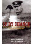 Beispielbild fr If By Chance: Military Turning Points that Changed History zum Verkauf von AwesomeBooks