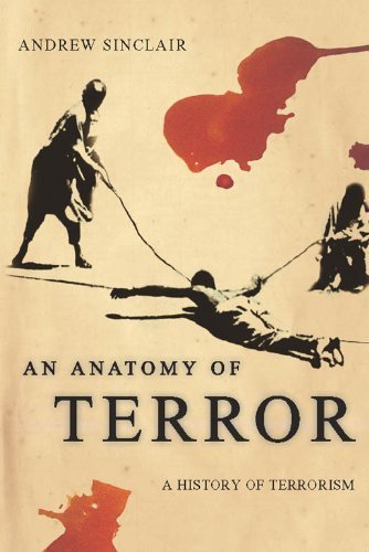 9780330492607: Anatomy Of Terror: A History Of Terrorism
