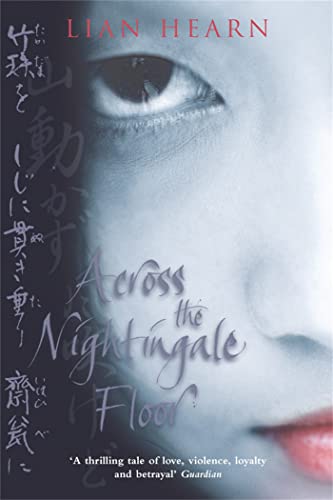 Imagen de archivo de Across the Nightingale Floor: Tales of the Otori Book 1 a la venta por WorldofBooks