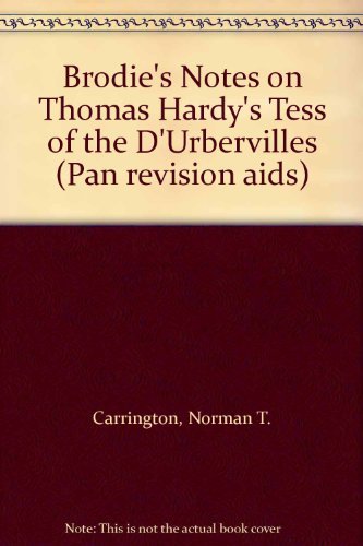 Brodie's Notes on Thomas Hardy's Tess of the D'Urbervilles (Pan Revision Aids) (9780330500371) by Carrington, Norman T.