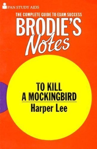 9780330500555: Brodie's Notes on Harper Lee's "To Kill a Mockingbird" (Pan Study Aids)