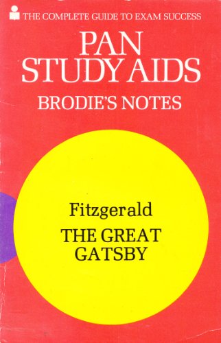 Stock image for Brodie's Notes on F. Scott Fitzgerald's The Great Gatsby (Pan Study Aids) for sale by Wonder Book