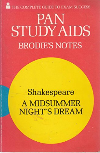 Brodie's Notes on William Shakespeare's A Midsummer Nights Dream (Pan Study Aids) - Smith, T.W.