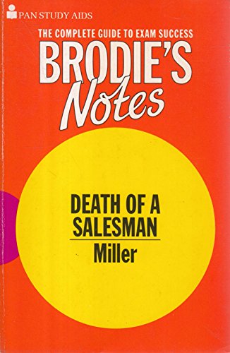 Beispielbild fr Brodie's Notes on Arthur Miller's "Death of a Salesman" (Pan study aids) zum Verkauf von AwesomeBooks