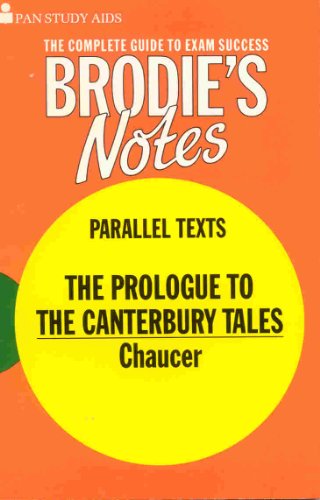 Brodie's Notes on Chaucer's Prologue to the Canterbury Tales.