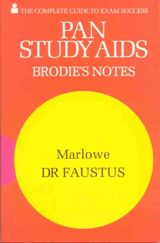 Beispielbild fr Brodie's Notes on Christopher Marlowe's "Doctor Faustus" (Pan study aids) zum Verkauf von AwesomeBooks
