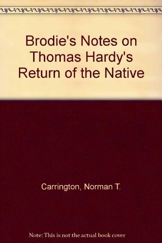 Imagen de archivo de Brodie's Notes on Thomas Hardy's "Return of the Native" a la venta por Stephen White Books
