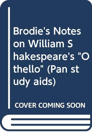 9780330501880: Brodie's Notes on William Shakespeare's "Othello" (Pan study aids)