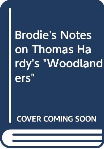 Beispielbild fr Brodie's Notes on Thomas Hardy's "Woodlanders" zum Verkauf von WorldofBooks