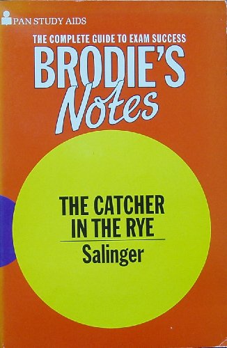 Stock image for Brodie's Notes on J. D. Salinger's The Catcher in the Rye for sale by Better World Books Ltd