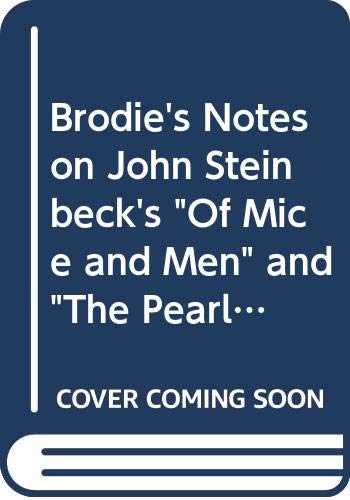 Stock image for Brodie's Notes on John Steinbeck's "Of Mice and Men" and "The Pearl" (Pan study aids) for sale by WorldofBooks