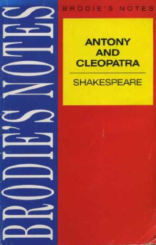 Beispielbild fr Brodie's Notes on William Shakespeare's "Antony and Cleopatra" (Pan study aids) zum Verkauf von WorldofBooks