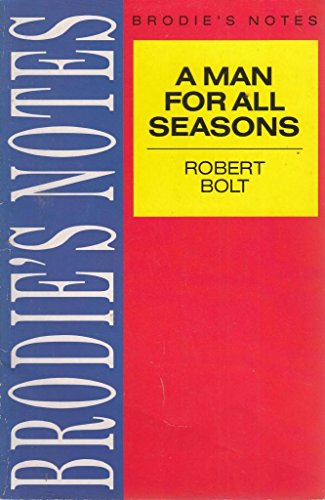 Brodie's Notes on Robert Bolt's "A Man for All Seasons" (Pan Study Aids)