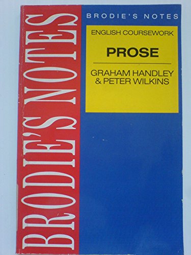 Stock image for Brodie's Notes on English Course Work: Prose (Pan study aids) for sale by AwesomeBooks