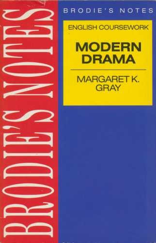 Stock image for Brodie's Notes on English Course Work: Modern Drama (Pan study aids) for sale by AwesomeBooks
