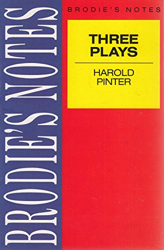 Imagen de archivo de Brodie's Notes on Three Plays of Harold Pinter (Pan Study Aids) a la venta por ThriftBooks-Dallas