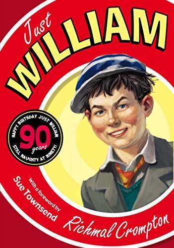 Just William - TV tie-in edition: 90th Annivesary Edition - Richmal Crompton