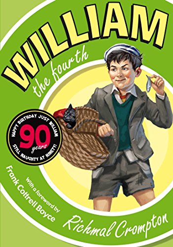 William The Fourth - TV tie-edition: 90th Anniversary Edition (Just William) - Crompton, Richmal