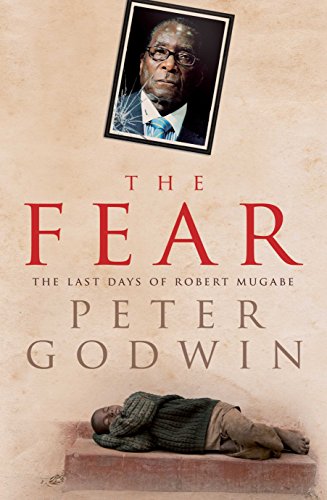 Stock image for The Fear: The Last Days of Robert Mugabe for sale by WorldofBooks