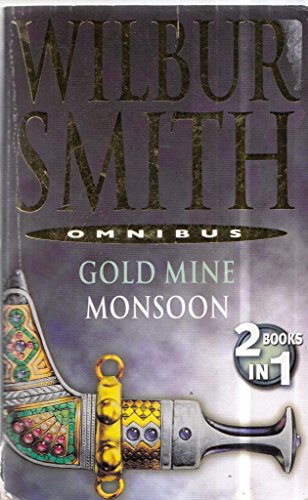 Beispielbild fr Wilbur Smith Omnibus: Gold Mine / Monsoon zum Verkauf von WorldofBooks