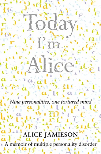 9780330508278: Today I'm Alice: Nine Personalities, One Tortured Mind