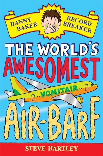 Stock image for Danny Baker Record Breaker (2): The World's Awesomest Air-Barf for sale by WorldofBooks