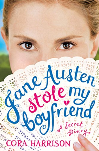 Stock image for Jane Austen Stole My Boyfriend for sale by The Maryland Book Bank