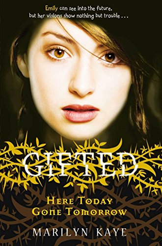 Imagen de archivo de Gifted: Here Today, Gone Tomorrow a la venta por AwesomeBooks