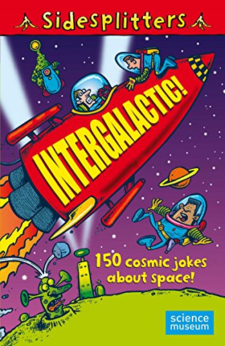 Imagen de archivo de Sidesplitters: Intergalactic: 150 Cosmic Jokes About Space a la venta por WorldofBooks