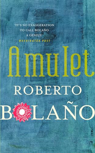 Amulet (9780330510486) by Roberto BolaÃ±o