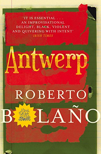 9780330510592: Antwerp: Roberto Bolaño