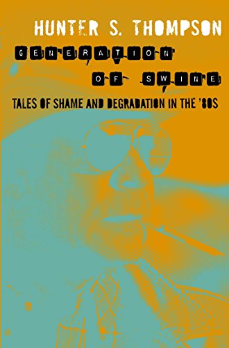 9780330510783: Generation of Swine: Tales of Shame and Degradation in the '80s