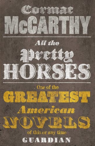 Imagen de archivo de All the Pretty Horses. Cormac McCarthy (Border Trilogy) a la venta por Goodwill