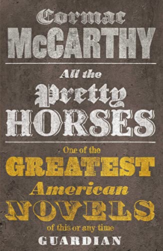 9780330510936: All the Pretty Horses (Border Trilogy 1)