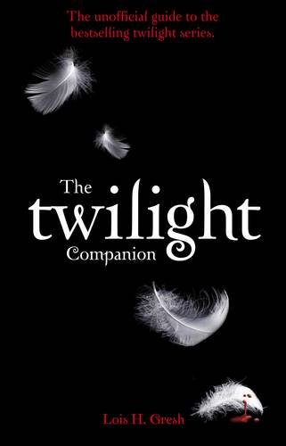 9780330511025: The "Twilight" Companion: The Unauthorized Guide to the Series