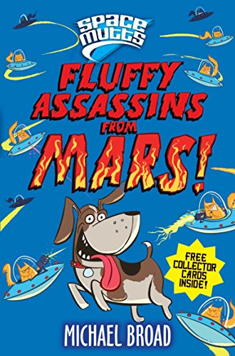 Beispielbild fr Spacemutts: Fluffy Assassins from Mars! zum Verkauf von AwesomeBooks