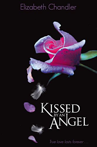Stock image for Kissed by an Angel (Kissed By An Angel 1) for sale by AwesomeBooks