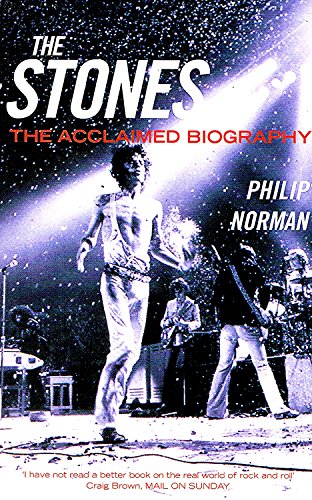 9780330511544: The Stones - The Acclaimed Biography Philip Norman