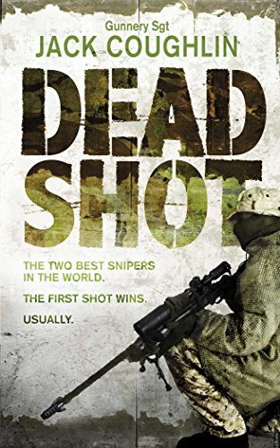 Beispielbild fr Dead Shot (Gunnery Sergeant Kyle Swanson series) zum Verkauf von WorldofBooks