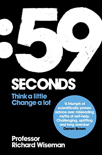 Beispielbild fr 59 Seconds: Think a Little, Change a Lot. Richard Wiseman zum Verkauf von Wonder Book