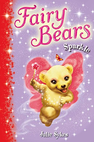 Sparkle (4) (Fairy Bears) (9780330512046) by Sykes, Julie