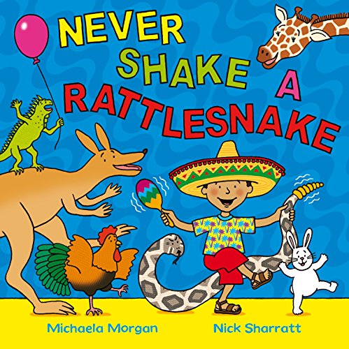 9780330512299: Never Shake a Rattlesnake