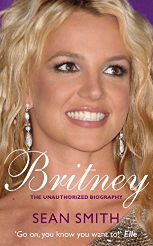 9780330512749: Britney: The Biography