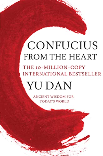 Beispielbild fr Confucius from the Heart : Ancient Wisdom for Today's World zum Verkauf von Better World Books: West