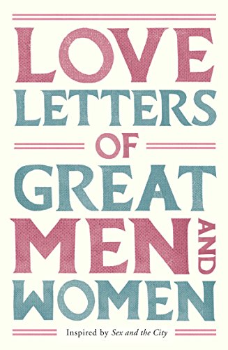 Imagen de archivo de Love Letters Of Great Men & Women a la venta por SecondSale