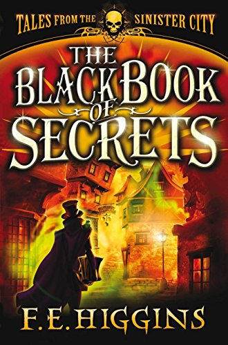 Imagen de archivo de The Black Book of Secrets (Tales From The Sinister City) a la venta por AwesomeBooks