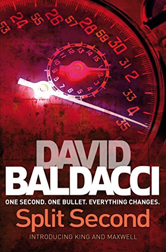 Split Second (King & Maxwell 1) - Baldacci, David