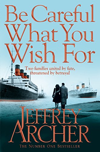 9780330517959: Be Careful What You Wish For (The Clifton Chronicles)